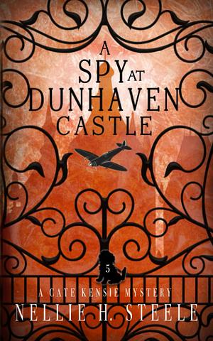 A Spy at Dunhaven Castle by Nellie H. Steele