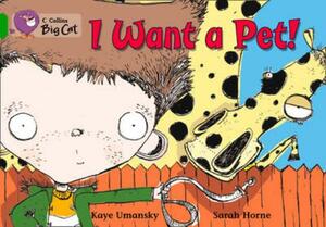 I Want a Pet! by Kaye Umansky