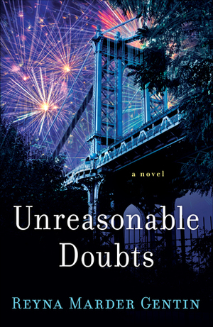 Unreasonable Doubts by Reyna Marder Gentin