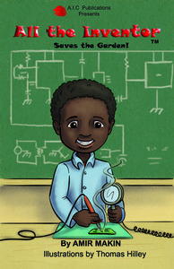 Ali the Inventor Saves the Garden! #1 by Amir Makin