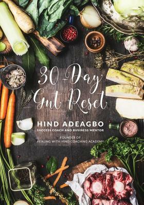 30-Day Gut Reset by Reyhana Ismail, Hind Adeagbo