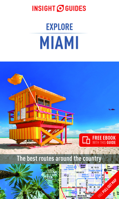 Insight Guides Explore Miami (Travel Guide with Free Ebook) by Insight Guides