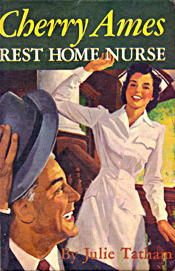 Cherry Ames, Rest Home Nurse by Helen Wells, Julie Tatham