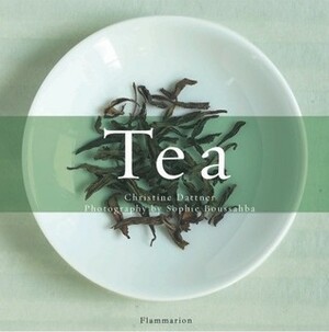 Tea by Sophie Boussahba, David Radzinowicz, Christine Dattner, Emmanuelle Javelle