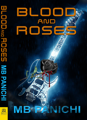 Blood and Roses by Mb Panichi