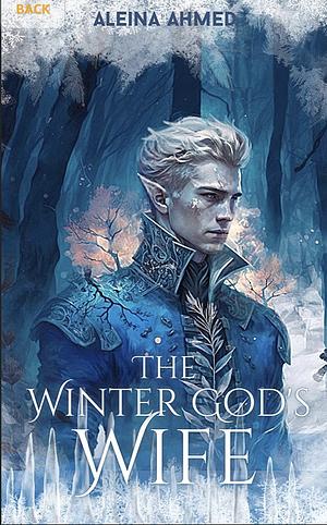 The winter god's wife by Aleina Ahmed