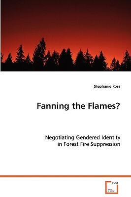 Fanning the Flames by Stephanie Ross