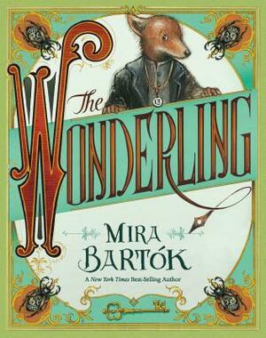 The Wonderling by Mira Bartok