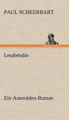 Lesabendio by Paul Scheerbart