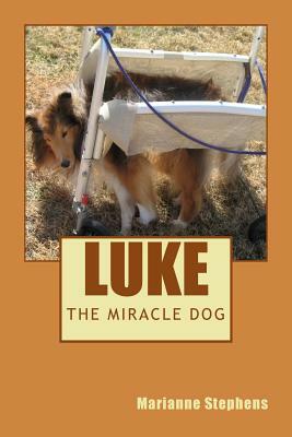 Luke - The Miracle Dog by Marianne Stephens