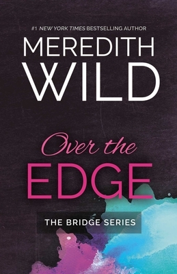 Over the Edge by Meredith Wild