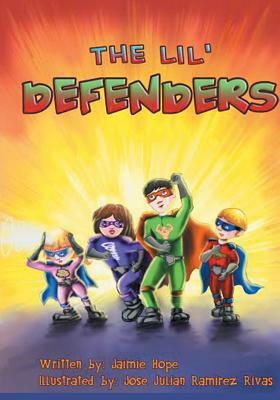 The Lil' Defenders by Jaimie Hope