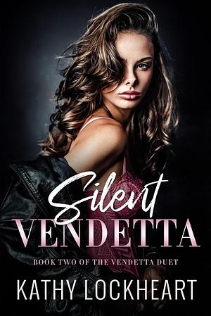 Silent Vendetta by Kathy Lockheart