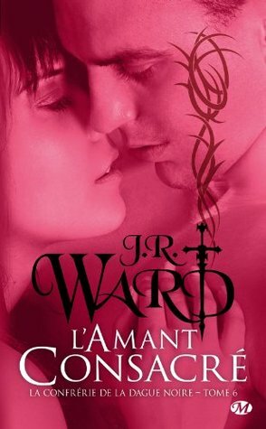 L'amant consacré by J.R. Ward