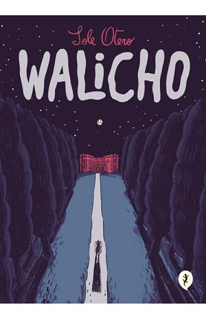 Walicho by Sole Otero
