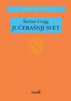 Jučerašnji svet by Stefan Zweig