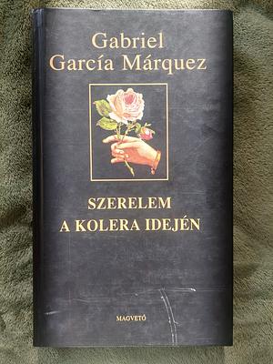 Szerelem a kolera idején by Gabriel García Márquez