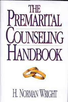 Premarital Counseling Handbook by H. Norman Wright