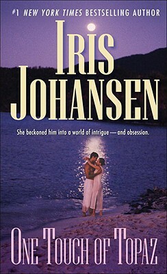 One Touch of Topaz by Iris Johansen