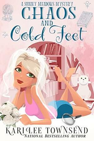Chaos and Cold Feet by Kari Lee Harmon, Kari Lee Townsend