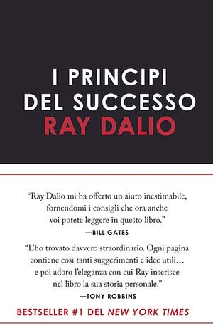 I principi del successo by Ray Dalio