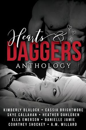 Hearts and Daggers by Cassia Brightmore, Kimberly Blalock, Silla Webb, Silla Webb
