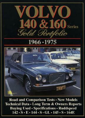 Volvo 140 & 160: Gold Portfolio 1966-1975 by R. M. Clarke