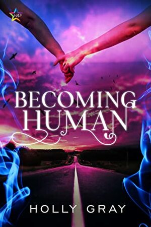 Becoming Human by Holly Gray