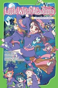 Little Witch Academia: The Nonsensical Witch and the Country of the Fairies by Trigger, Momo Tachibana