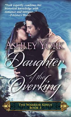 Daughter of the King by Ashley York