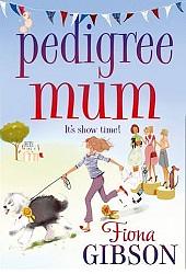 Pedigree Mum by Fiona Gibson