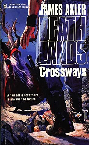 Crossways by James Axler