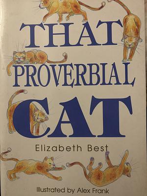 That Proverbial Cat by Elizabeth Best