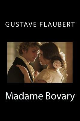 Madame Bovary by Gustave Flaubert