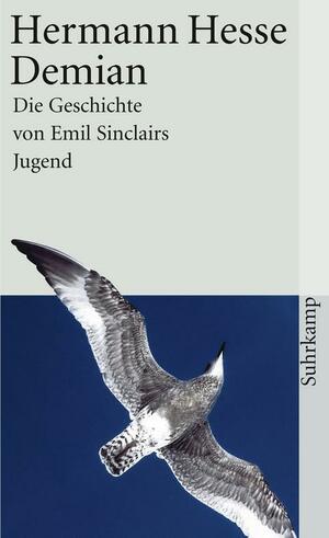 Demian: Die Geschichte von Emil Sinclairs Jugend by Hermann Hesse