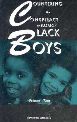Countering the Conspiracy to Destroy Black Boys Vol. IV by Jawanza Kunjufu