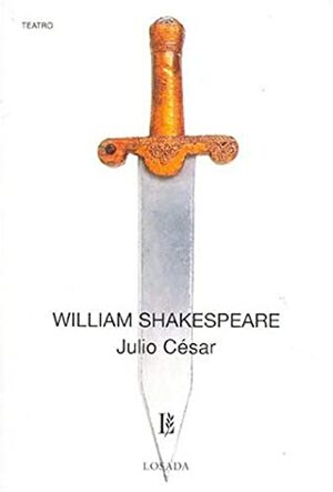 Julio Cesar / Julius Ceser by William Shakespeare