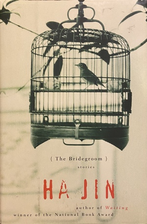 The Bridegroom by Ha Jin