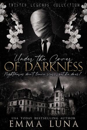 Under the Cover of Darkness by Emma Luna, Emma Luna