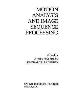 Motion Analysis and Image Sequence Processing by 