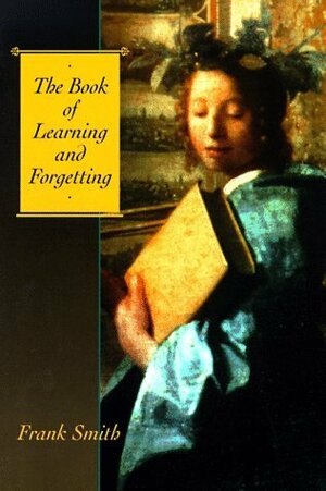 The Book of Learning and Forgetting by Frank Smith