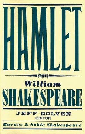 Hamlet by William Shakespeare, Jeff Dolven
