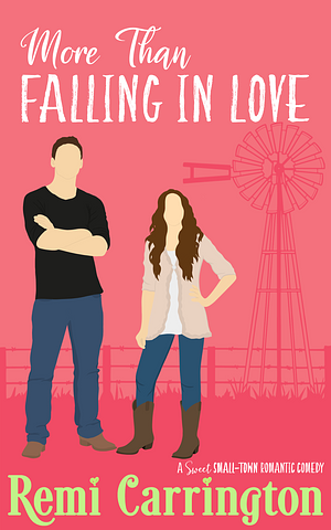 More Than Falling in Love by Remi Carrington