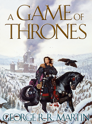 A Game of Thrones by George R.R. Martin