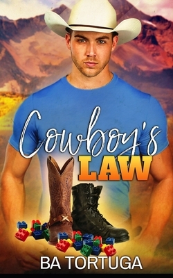 Cowboy's Law by B.A. Tortuga