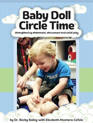 Baby Doll Circle Time by Elizabeth Montero-Cefalo, Becky A. Bailey