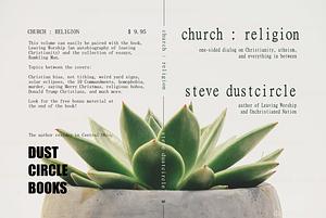 Church | Religion by Steve Dustcircle