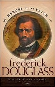 Frederick Douglas: Slave No More by Rachael O. Phillips, Rachael O. Phillips