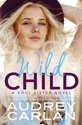 Wild Child by Audrey Carlan