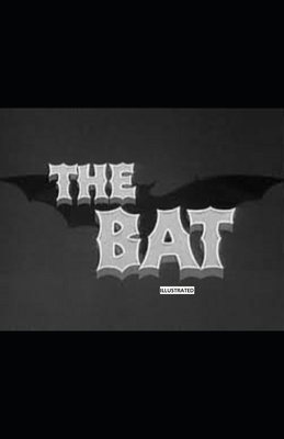 The Bat Illustrated by Mary Roberts Rinehart